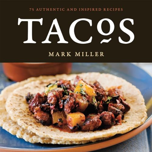 cover image Tacos: 75 Authentic and Inspired Recipes