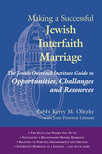 cover image MAKING A SUCCESSFUL JEWISH INTERFAITH MARRIAGE: The Jewish Outreach Institute Guide to Opportunities, Challenges and Resources