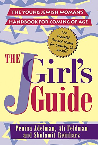 cover image The Jgirl's Guide: The Young Jewish Woman's Handbook for Coming of Age