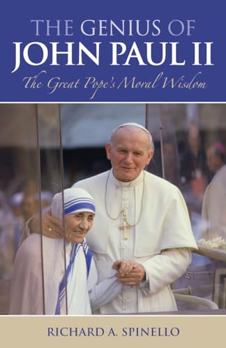 cover image The Genius of John Paul II: The Great Pope's Moral Wisdom