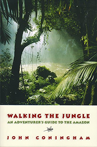 cover image Walking the Jungle: An Adventurer's Guide to the Amazon