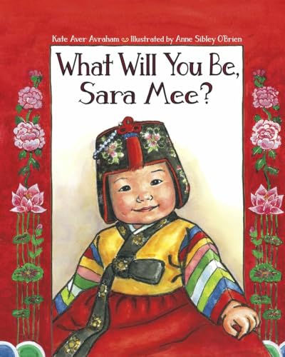cover image What Will You Be, Sara Mee?