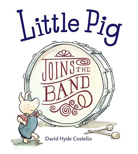 cover image Little Pig Joins the Band