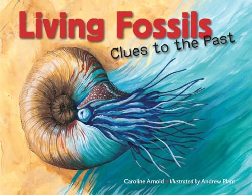 cover image Living Fossils: Clues to the Past