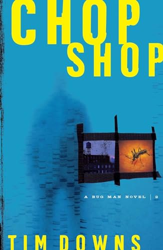 cover image CHOP SHOP: A Bug Man Novel