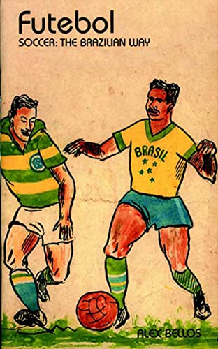cover image FUTEBOL: Soccer, the Brazilian Way