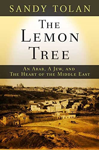 cover image The Lemon Tree: An Arab, a Jew and the Heart of the Middle East