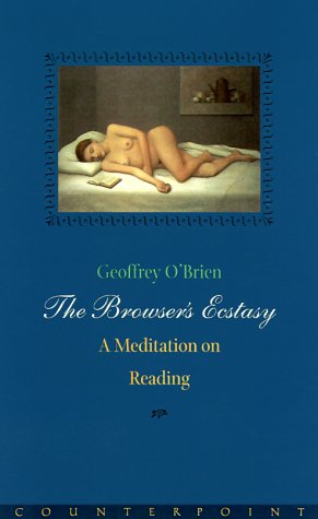 cover image The Browser's Ecstacy: A Meditation on Reading
