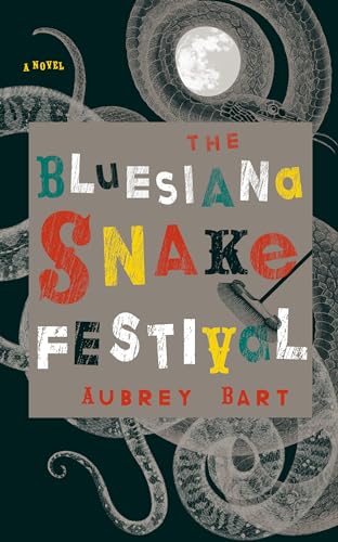 cover image The Bluesiana Snake Festival