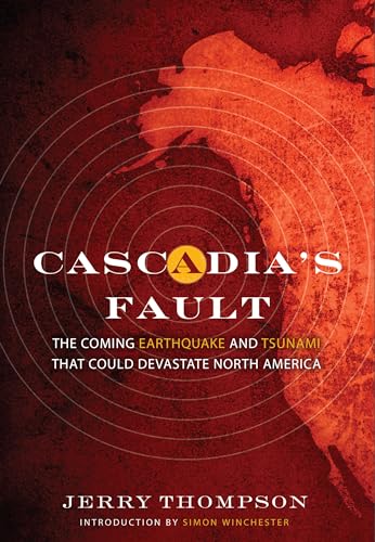 cover image Cascadia's Fault: The Coming Earthquake and Tsunami That Could Devastate North America