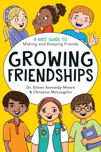 cover image Growing Friendships: A Kids’ Guide to Making and Keeping Friends