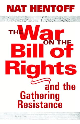 cover image THE WAR ON THE BILL OF RIGHTS: And the Gathering Resistance