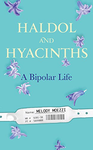cover image Haldol and Hyacinths: A Bipolar Life.