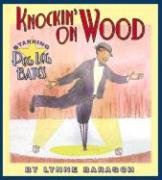 cover image KNOCKIN' ON WOOD: Starring Peg Leg Bates