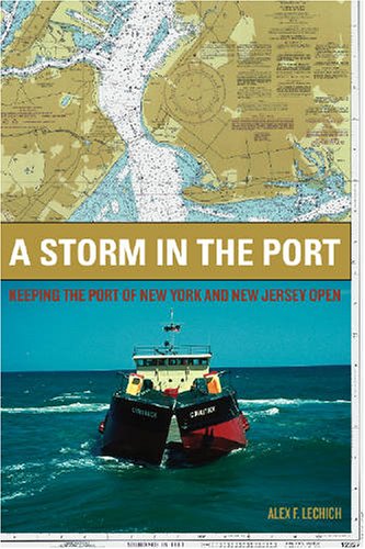 cover image A Storm in the Port: Keeping the Port of New York and New Jersey Open