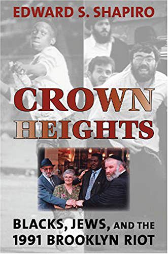 cover image Crown Heights: Blacks, Jews, and the 1991 Brooklyn Riot