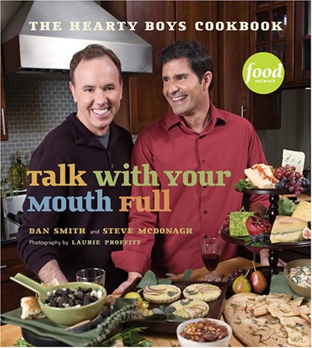 cover image Talk with Your Mouth Full: The Hearty Boys Cookbook