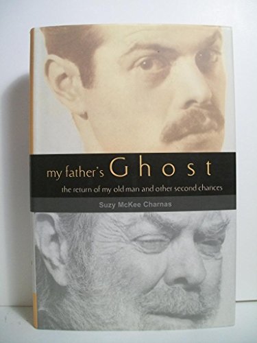 cover image MY FATHER'S GHOST: The Return of My Old Man and Other Second Chances