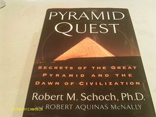 cover image Pyramid Quest: Secrets of the Great Pyramids and the Dawn of Civilization