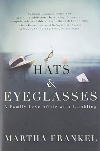 cover image Hats and Eyeglasses: A Family Love Affair with Gambling