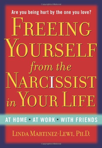 cover image Freeing Yourself from the Narcissist in Your Life