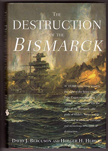 cover image THE DESTRUCTION OF THE BISMARCK