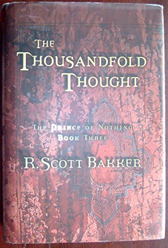 cover image The Thousandfold Thought: The Prince of Nothing Book Three