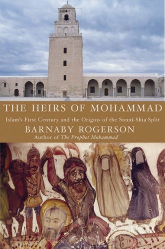 cover image The Heirs of Muhammad: Islam's First Century and the Origins of the Sunni-Shia Split