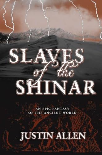 cover image Slaves of the Shinar: An Epic Fantasy of the Ancient World