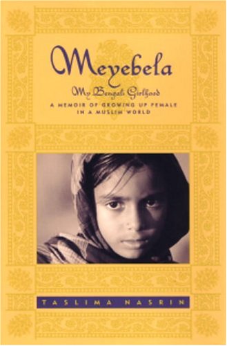 cover image MEYEBELA: My Bengali Girlhood: A Memoir of Growing Up Female in a Muslim World