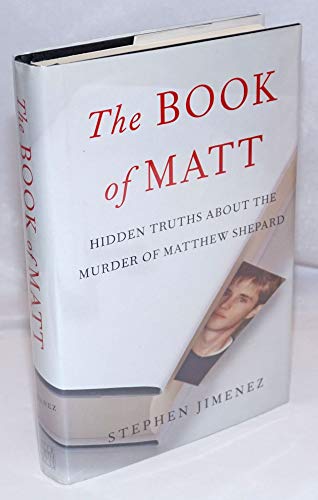 cover image The Book of Matt: Hidden Truths About the Murder of Matthew Shepard
