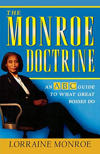 cover image THE MONROE DOCTRINE: An ABC Guide to What Great Bosses Do