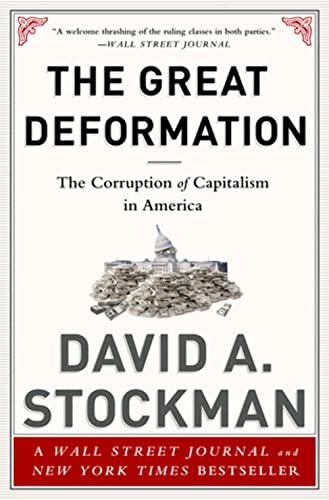 cover image The Great Deformation: The Corruption of Capitalism in America