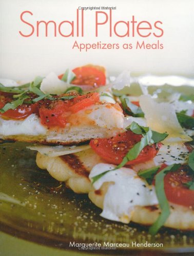 cover image Small Plates: Appetizers as Meals