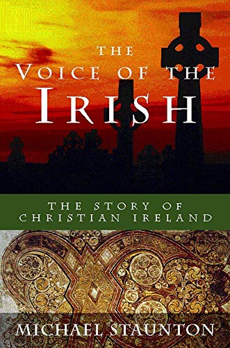 cover image THE VOICE OF THE IRISH: The Story of Christian Ireland