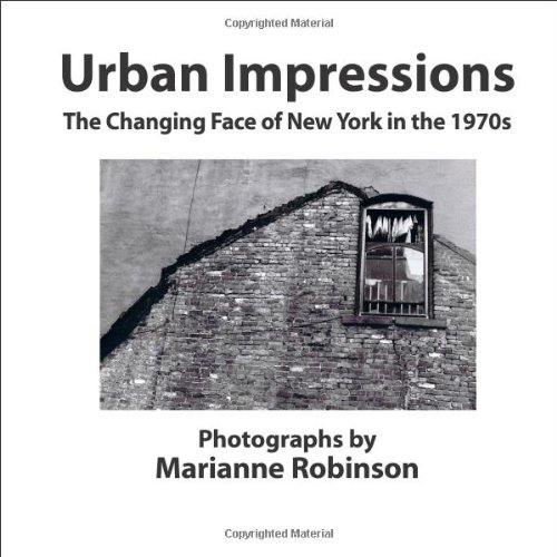 cover image Urban Impressions: The Changing Face of New York in the 1970s