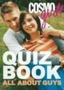 cover image Cosmogirl! Quiz Book: All about Guys