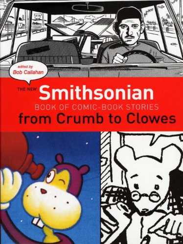 cover image The New Smithsonian Book of Comic-Book stories: From Crumb to Clowes
