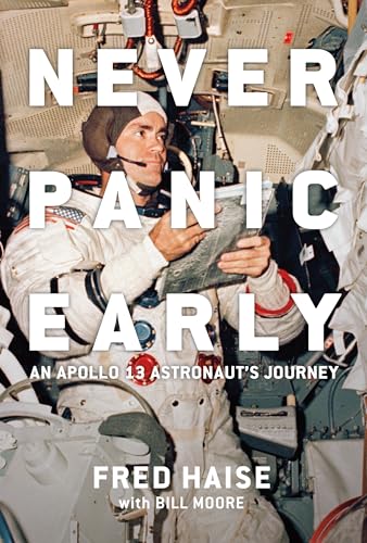 cover image Never Panic Early: An Apollo 13 Astronaut’s Journey