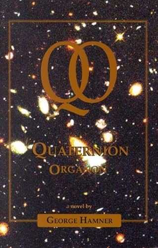 cover image Quaternion Organon: A Journey of One Eternal Round