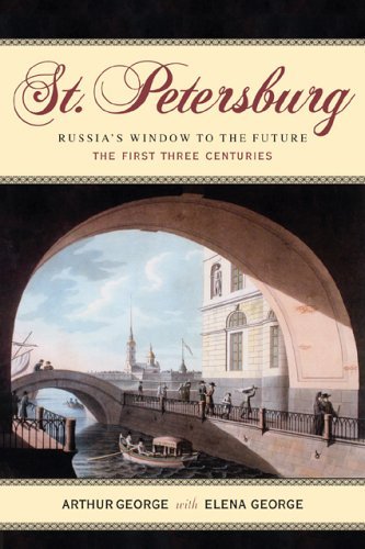 cover image ST. PETERSBURG: Russia's Window to the Future. The First Three Centuries