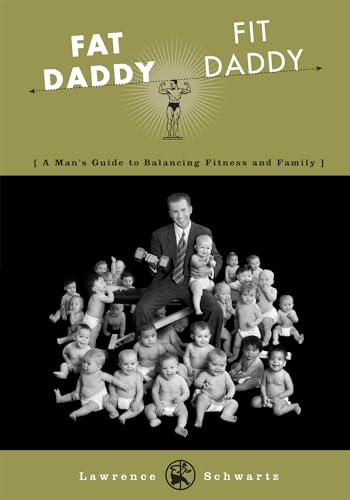 cover image FAT DADDY/FIT DADDY: A Man's Guide to Balancing Fitness and Family