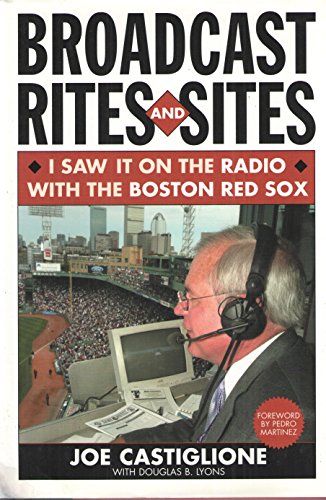 cover image Broadcast Rites and Sites: I Saw It on the Radio with the Boston Red Sox