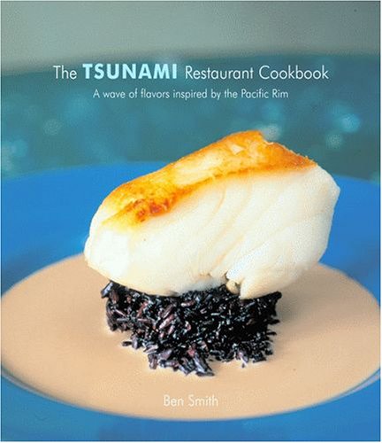 cover image The Tsunami Restaurant Cookbook