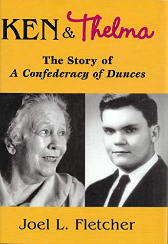 cover image Ken and Thelma: The Story of a Confederacy of Dunces