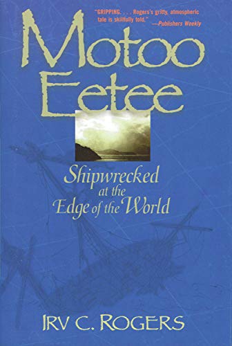 cover image MOTOO EETEE: Shipwrecked at the Edge of the World