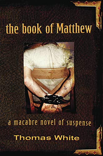 cover image The Book of Matthew: A Macabre Novel of Suspense