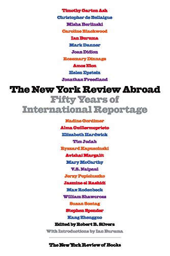 cover image The New York Review Abroad: Fifty Years of International Reportage