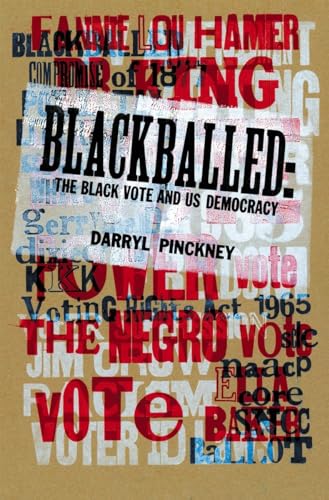 cover image Blackballed: The Black Vote and U.S. Democracy