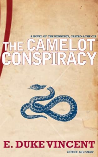 cover image The Camelot Conspiracy: The Kennedys, Castro and the CIA